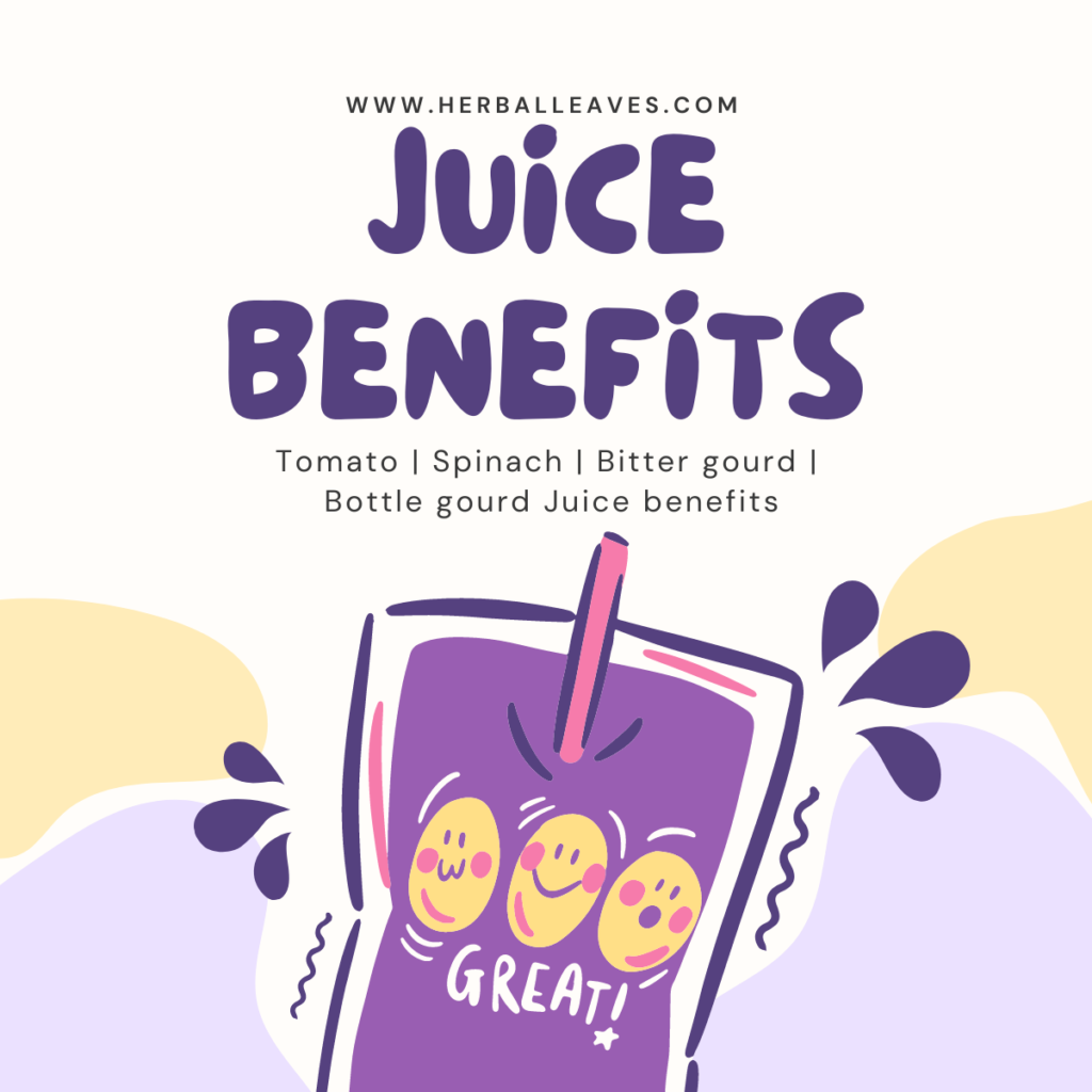 Tomato | Spinach | Bitter gourd | Bottle gourd Juice benefits